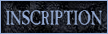 Inscription